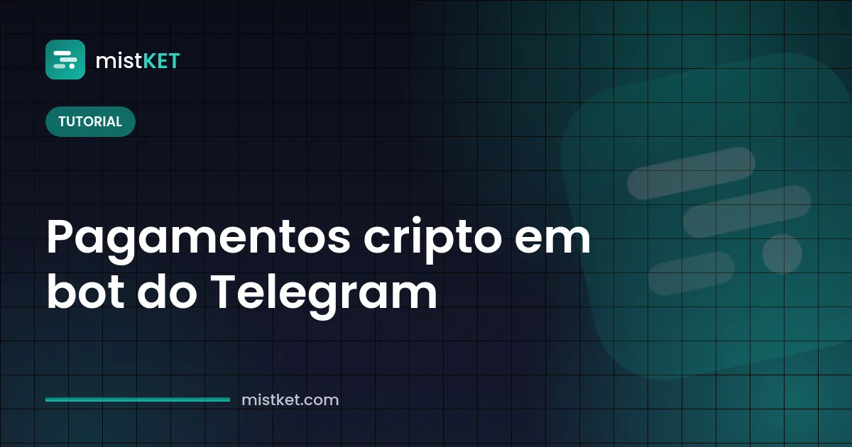 Aceitar pagamentos em cripto em bot do Telegram: conversa com botão Pagar em USDT e mensagem de confirmação