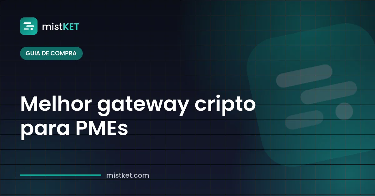 Melhor gateway de pagamento cripto para pequenas empresas: tabela comparando taxas, redes e saques