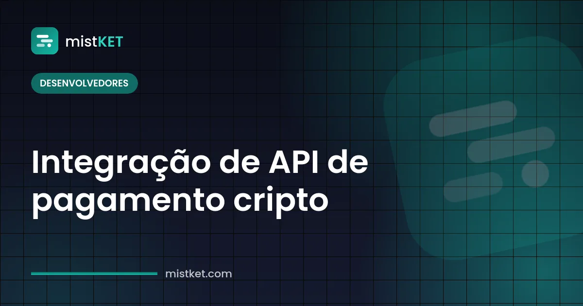 Integração de API de pagamento cripto: requisição POST assinada criando uma cobrança e resposta de webhook