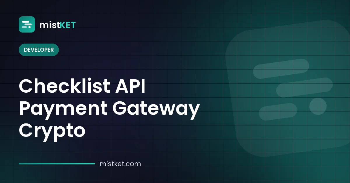 Checklist API payment gateway crypto — request bertanda tangan, status invoice, dan retry webhook