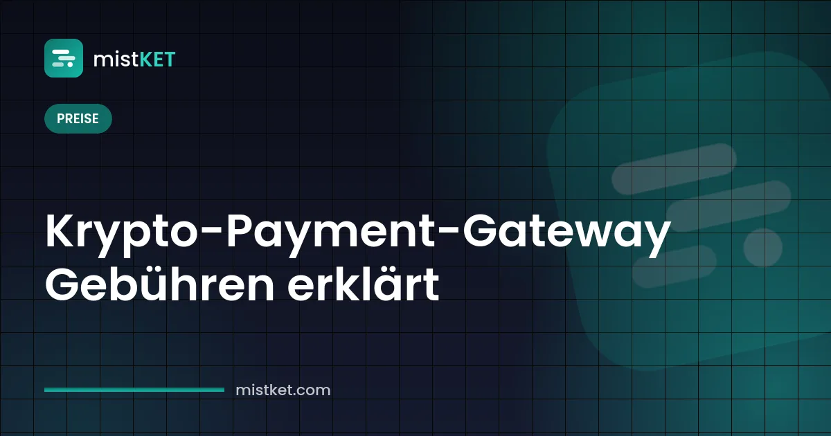 Gebühren eines Krypto-Payment-Gateways aufgeschlüsselt: Transaktionsgebühr, Netzwerkgebühr und Auszahlungskosten