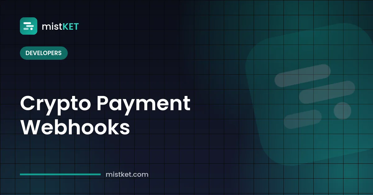 Crypto payment webhooks — signed invoice events flowing from a payment gateway to a merchant server