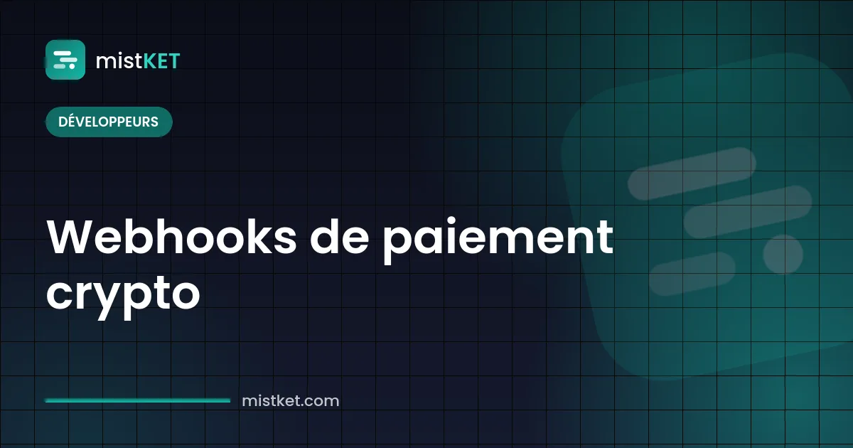 Webhooks de paiement crypto — événements de facture signés envoyés de la passerelle au serveur du marchand