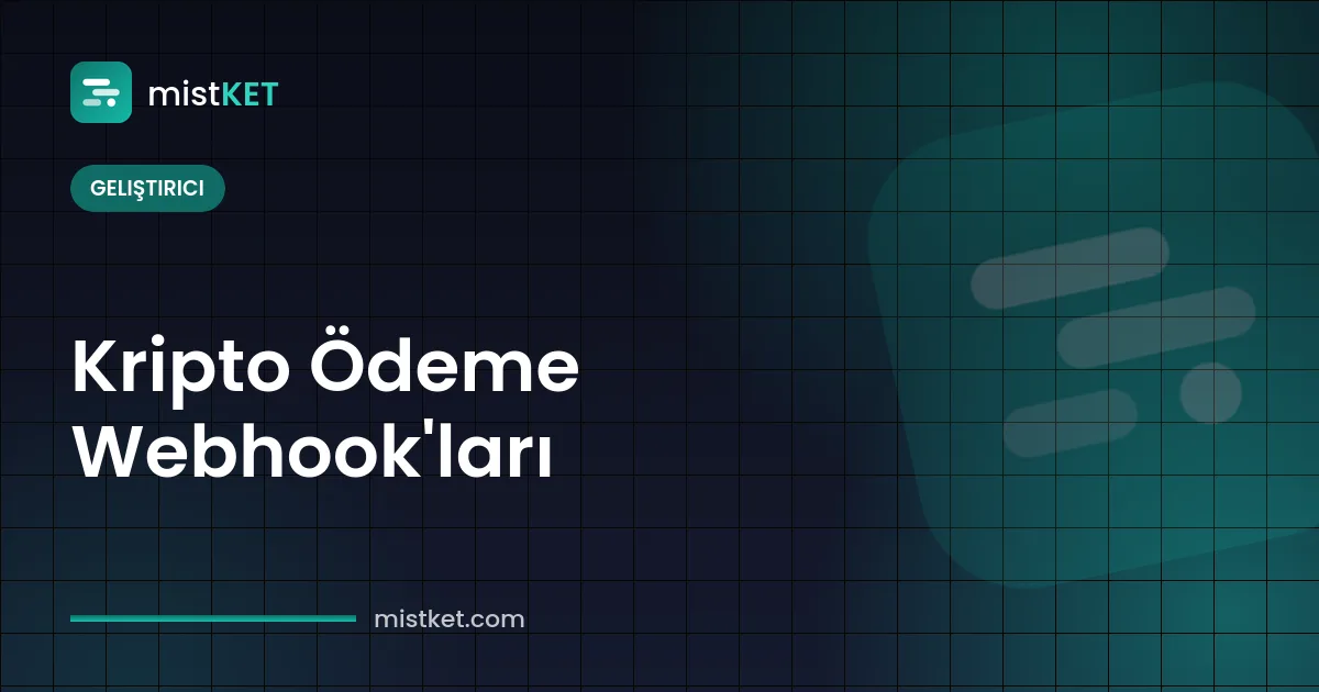 Kripto ödeme webhook'ları — ödeme geçidinden satıcı sunucusuna giden imzalı fatura olayları