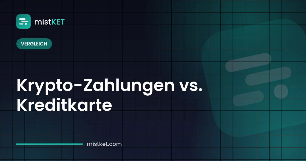 Vergleich Krypto-Zahlungen vs. Kreditkarte: Chargebacks, Gebühren und Auszahlung für Händler