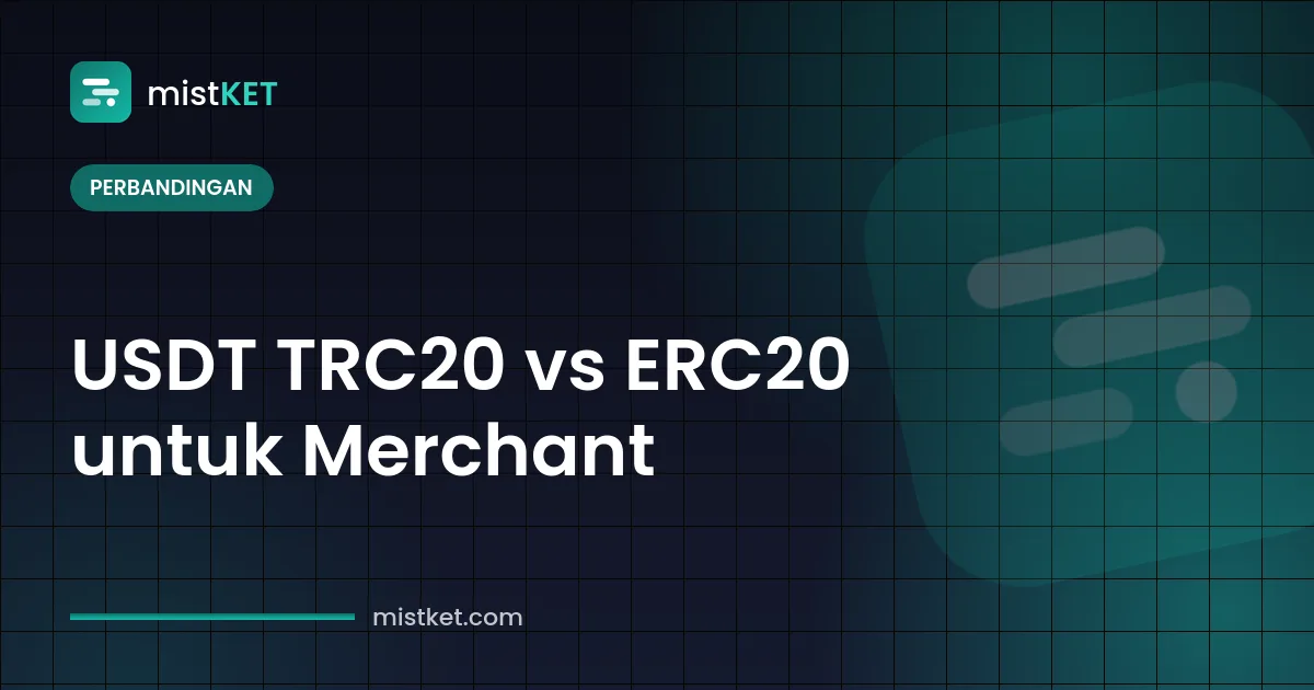 Tabel perbandingan USDT TRC20 vs ERC20 untuk merchant beserta BEP20 dan Arbitrum